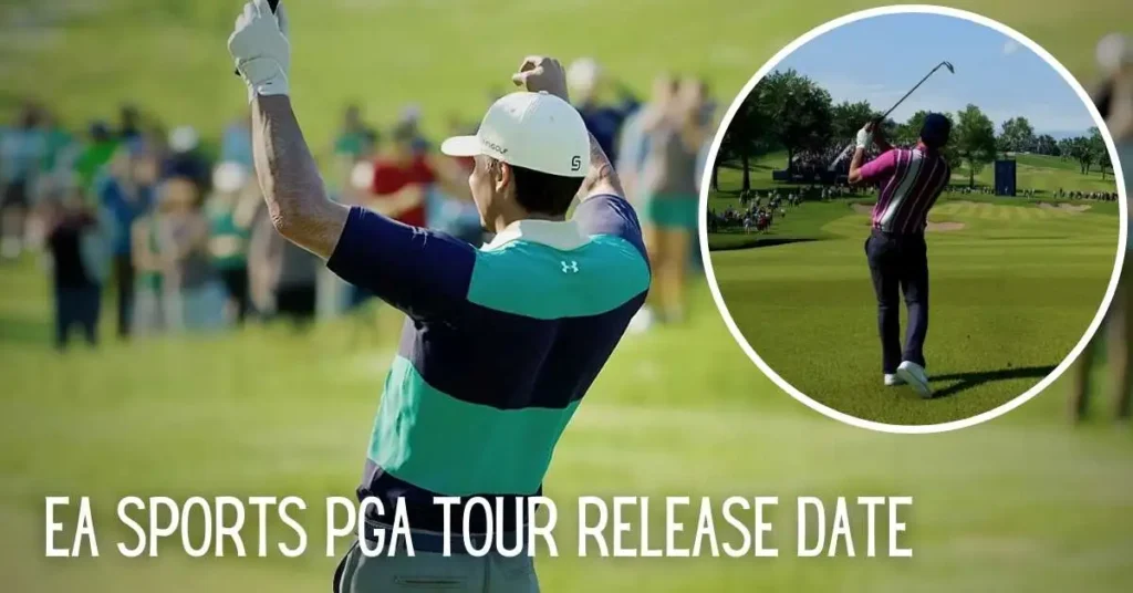 EA Sports PGA Tour Release date