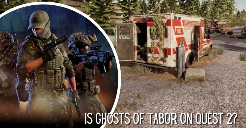 Is Ghosts of Tabor on Quest 2