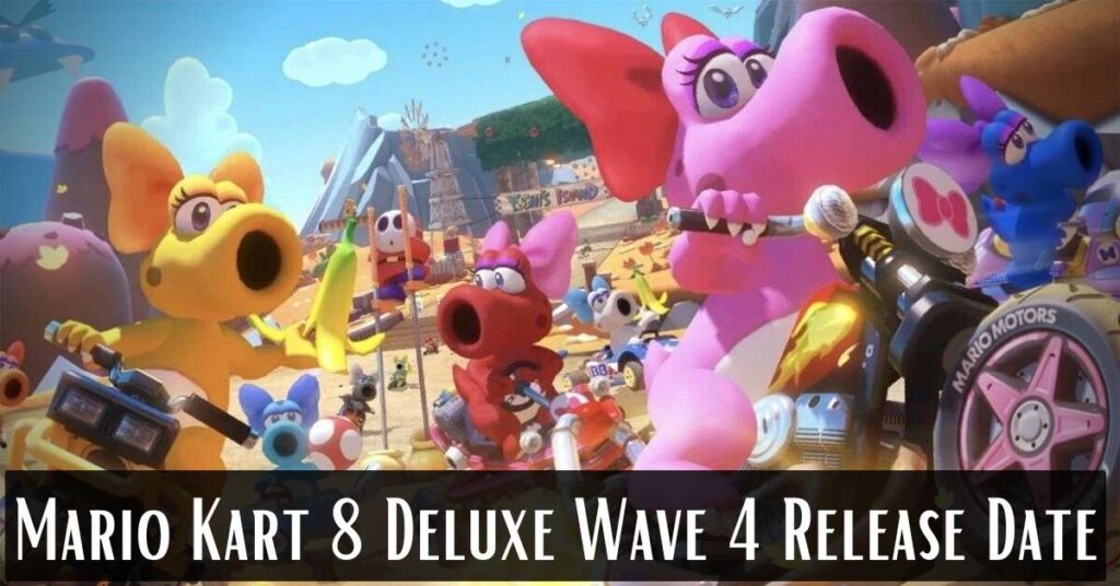 Mario Kart 8 Deluxe Wave 4 Release Date